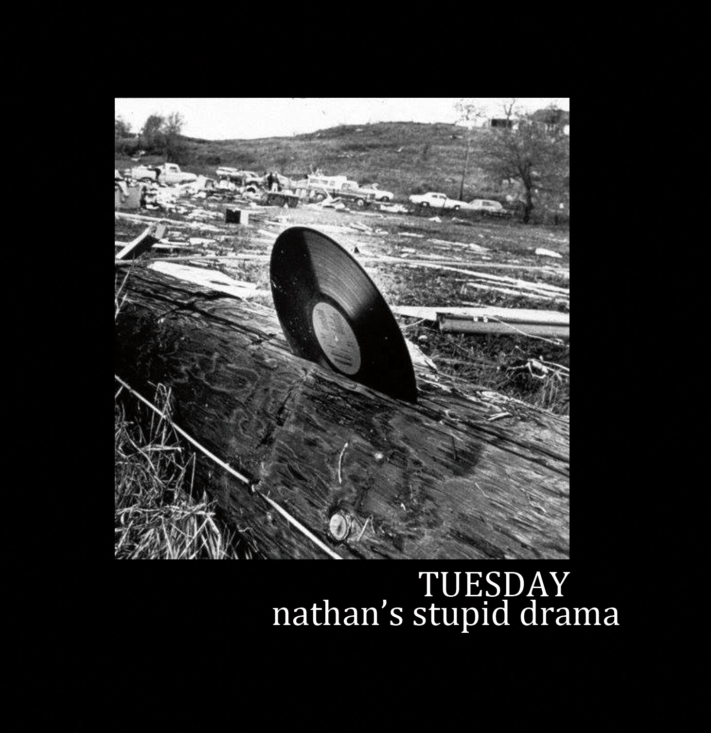 Tuesday by Nathan's Stupid Drama
