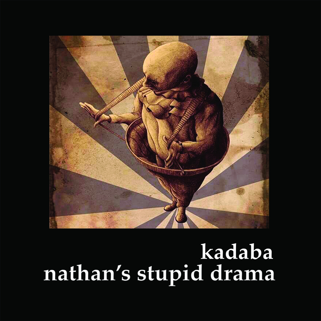 KaDaBa by Nathan's Stupid Drama