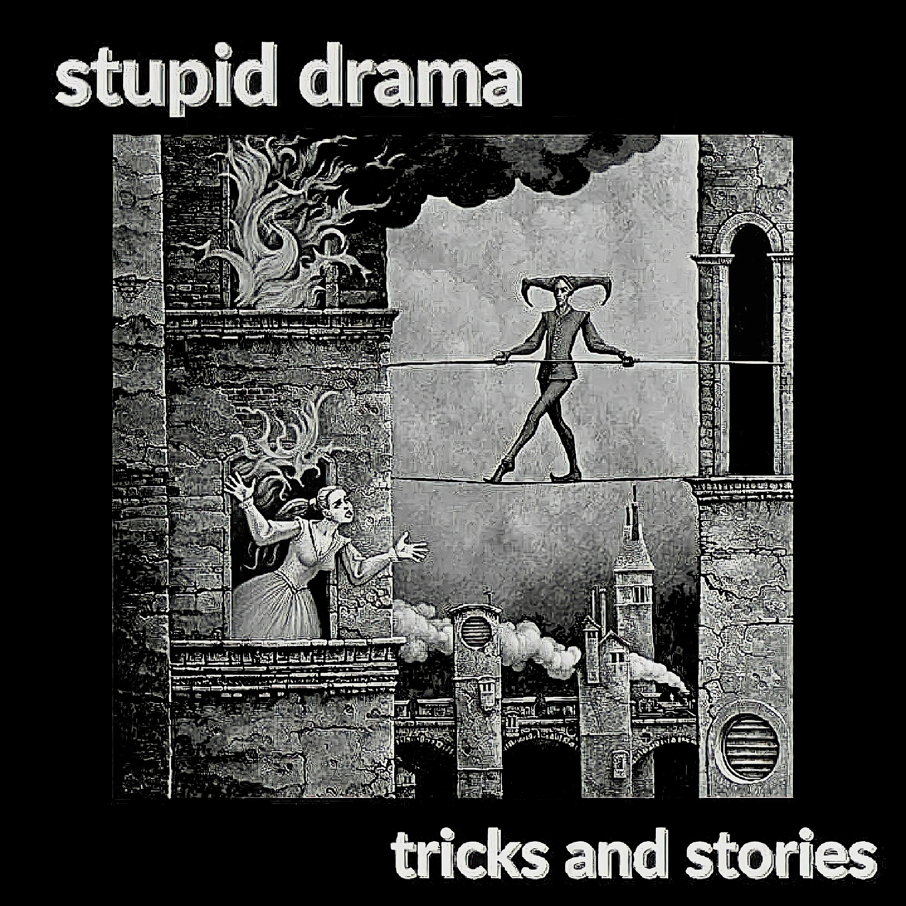 Tricks And Stories by Stupid Drama
